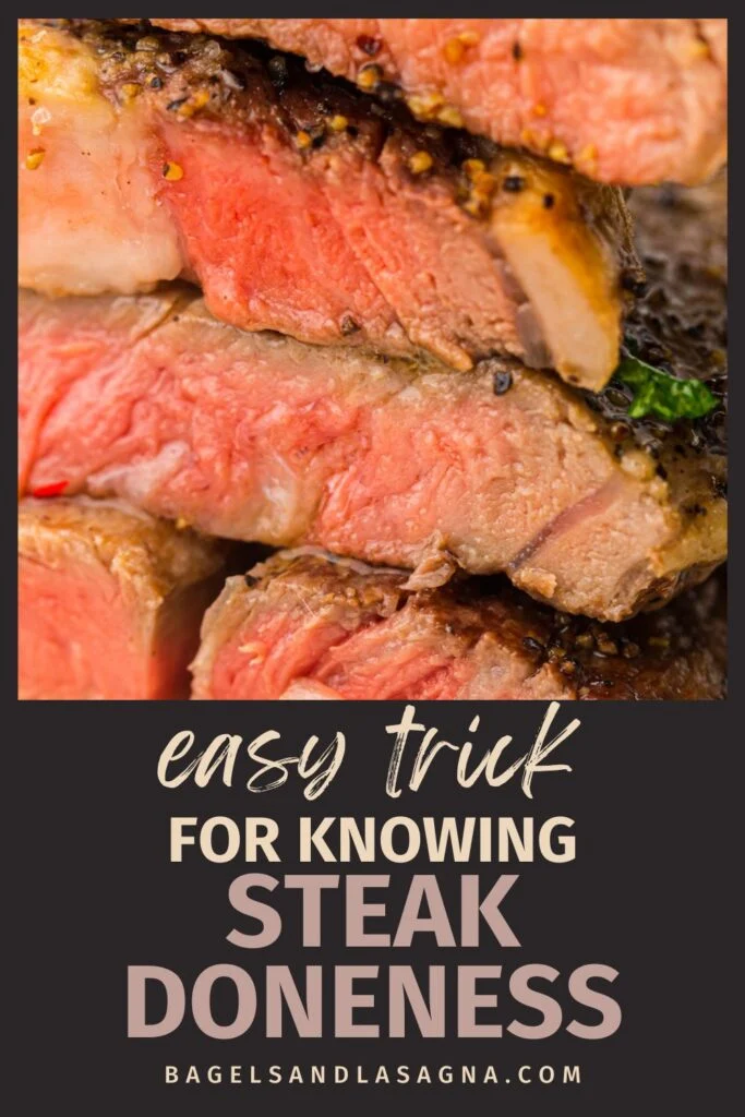 Close-up of sliced medium-rare steak with visible pink center. Text on the image reads "Easy trick for knowing steak doneness" and "bagelsandlasagna.com" at the bottom.