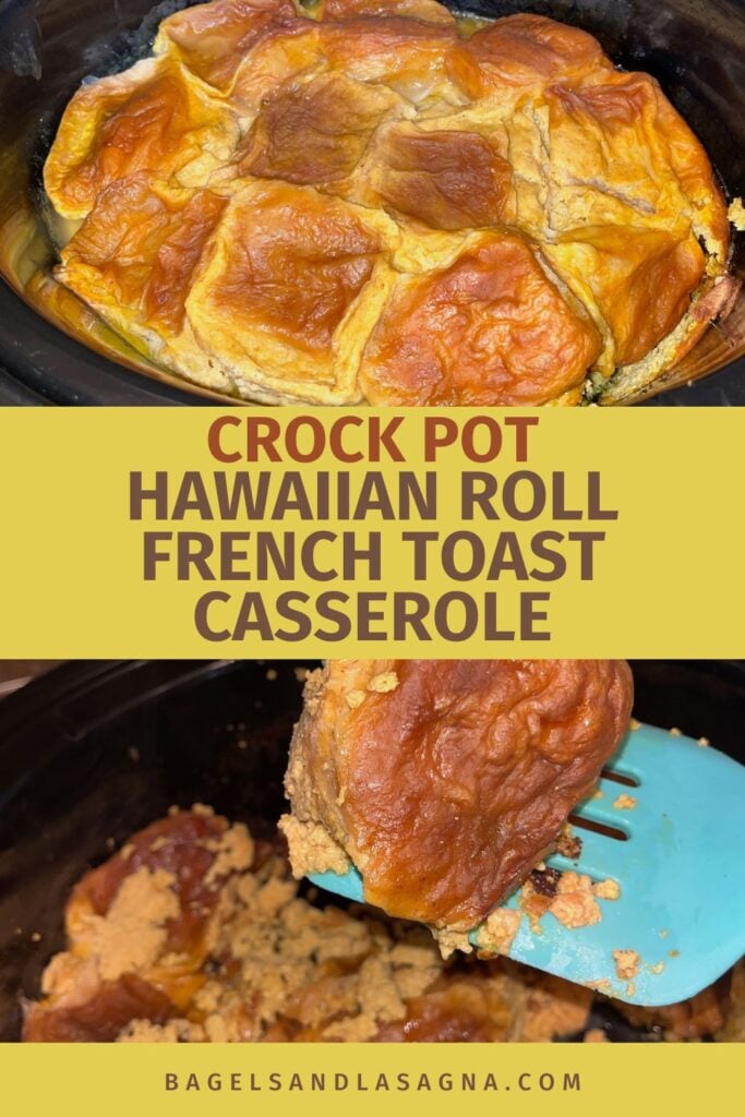 A delicious close-up of a Crock Pot Hawaiian Roll French Toast Casserole reveals golden brown tops, with a piece being lifted by a spatula. The text overlay highlights this scrumptious creation: "Crock Pot Hawaiian Roll French Toast Casserole.